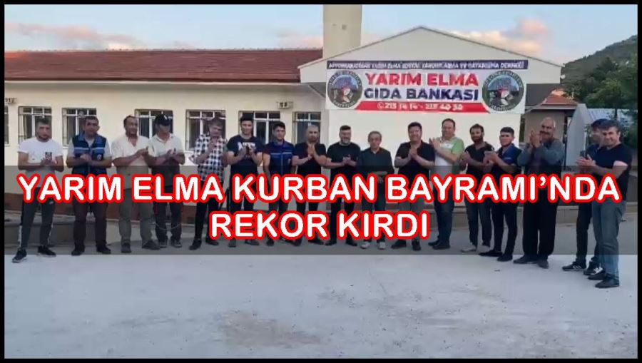 Yarım Elma Kurban Bayramı’nda rekor kırdı