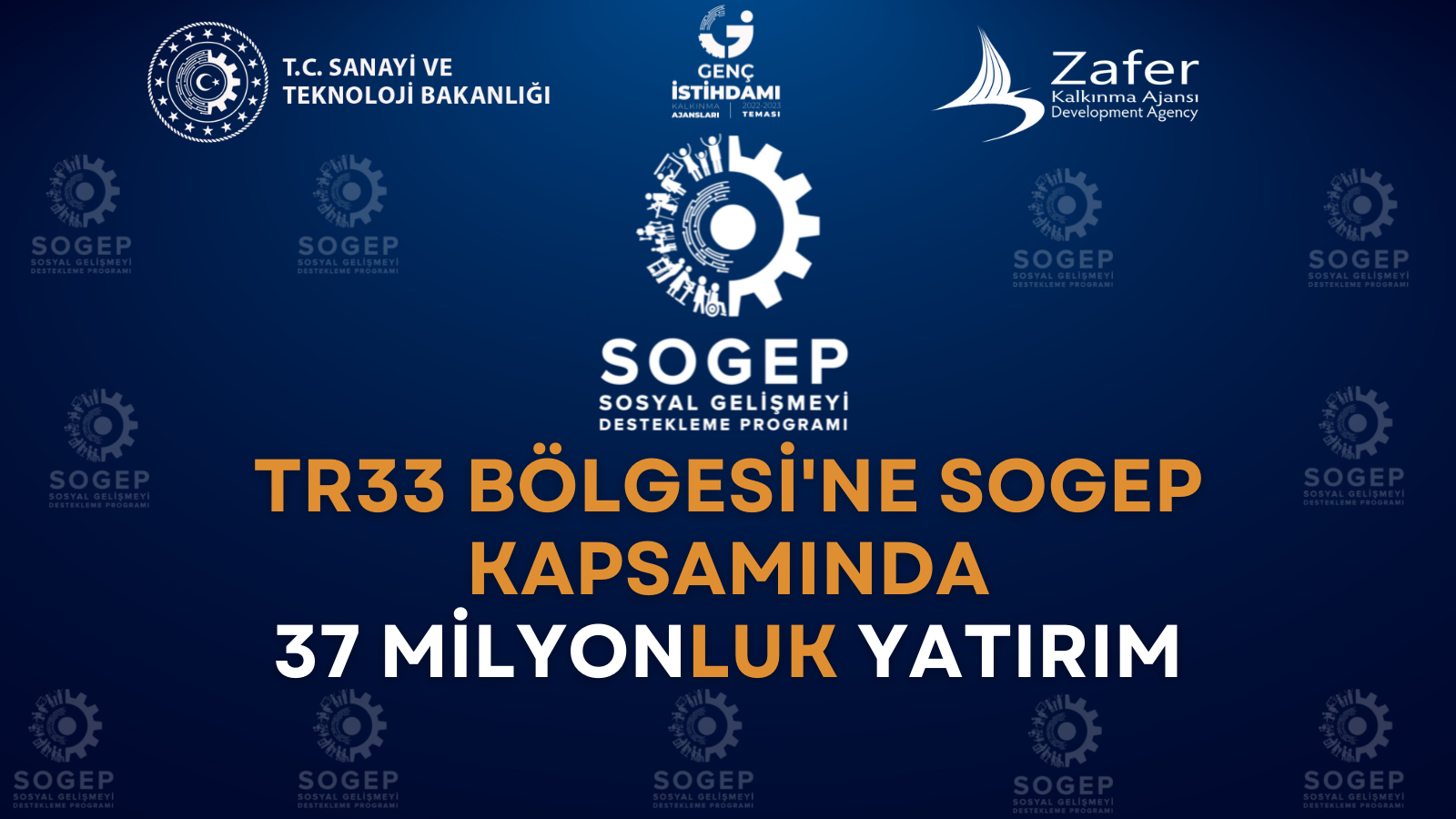 TR33 Bölgesi’ne SOGEP kapsamında 37 milyonluk yatırım