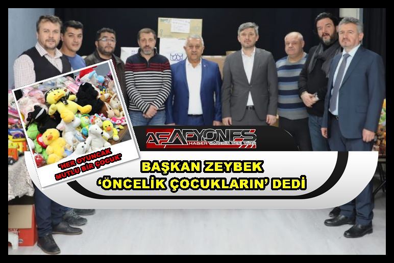 Başkan Zeybek ‘öncelik çocukların’ dedi