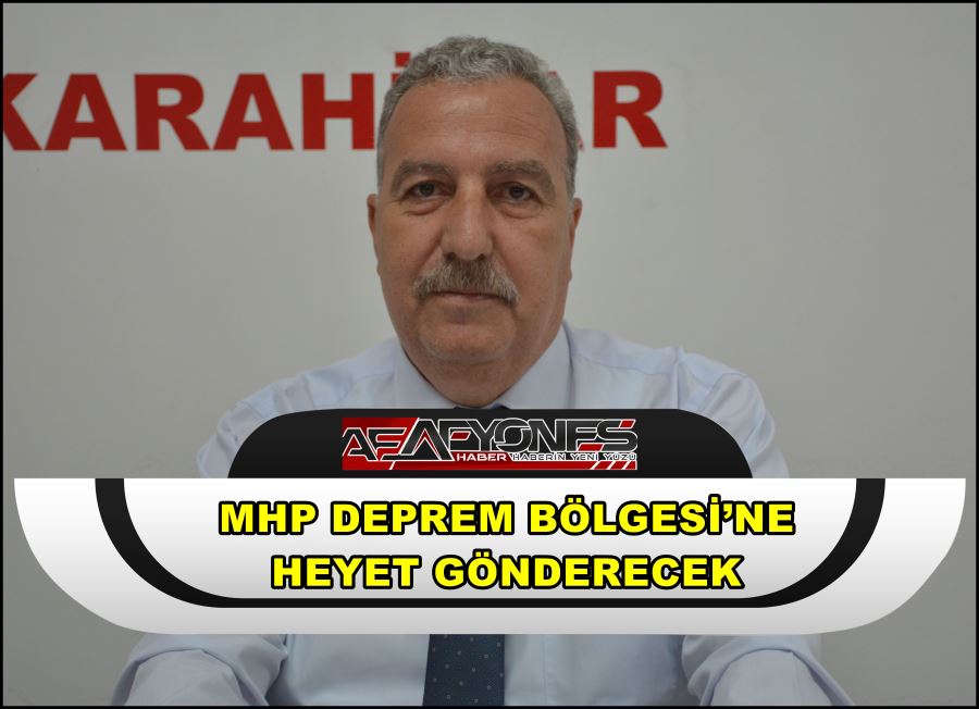 MHP Deprem Bölgesi’ne heyet gönderecek