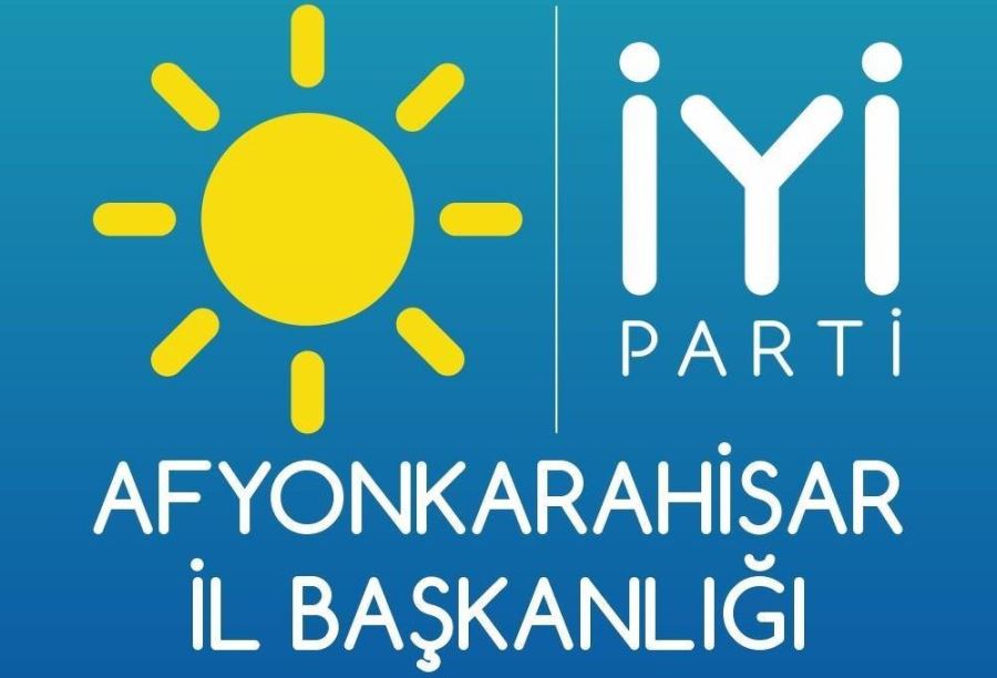 İyi Parti İl Başkanlığı’ndan önemli açıklama