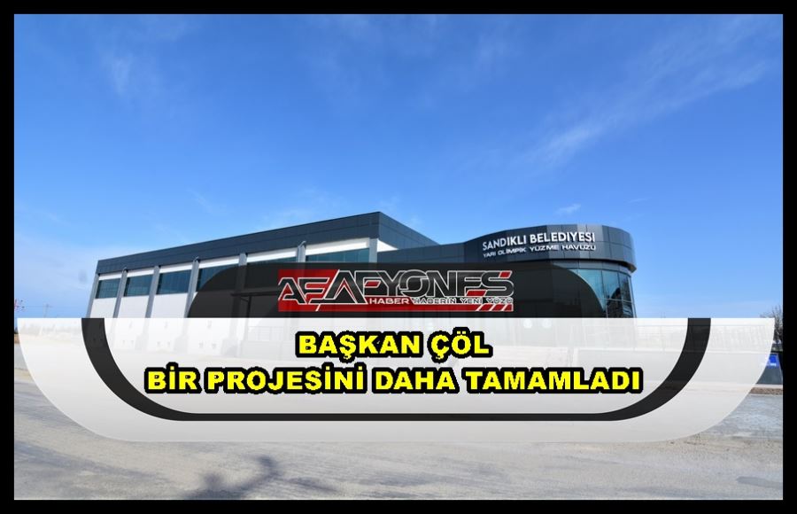 Başkan Çöl bir projesini daha tamamladı