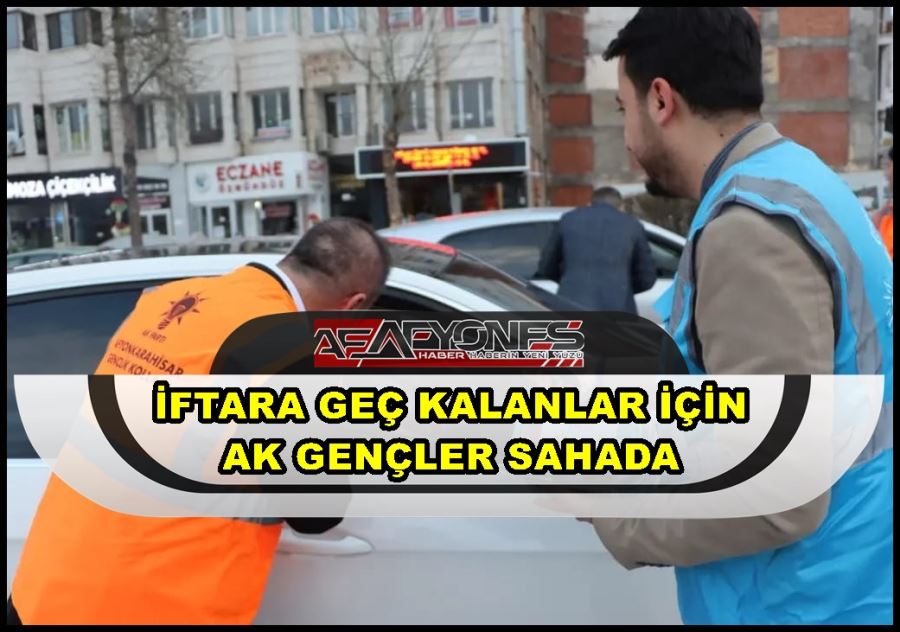 İftara geç kalanlar için Ak Gençler sahada