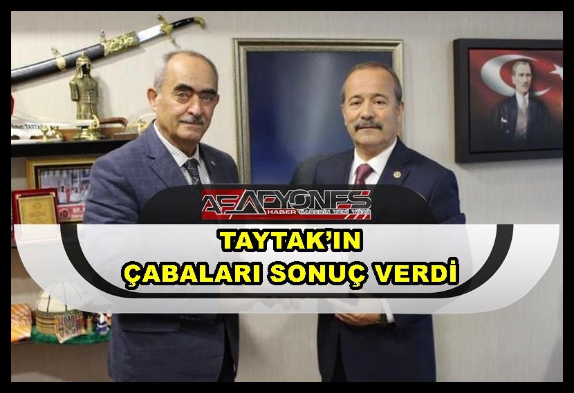 Taytak’ın çabaları sonuç verdi